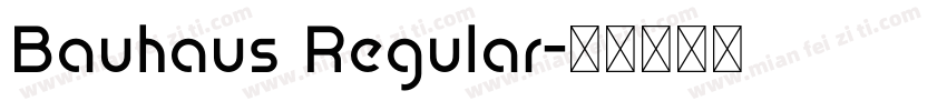 Bauhaus Regular字体转换